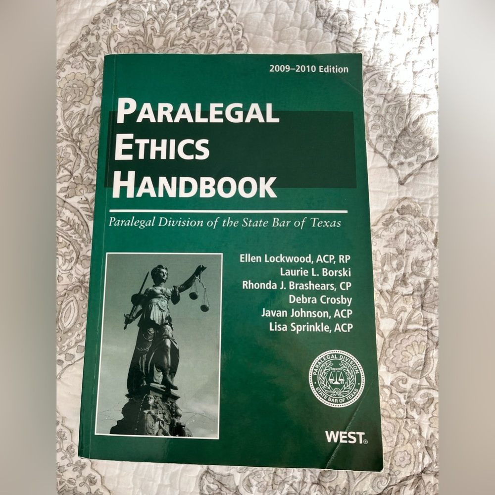 2009-2010 Paralegal Ethics Handbook-Paralegal Division of the State Bar of Texas